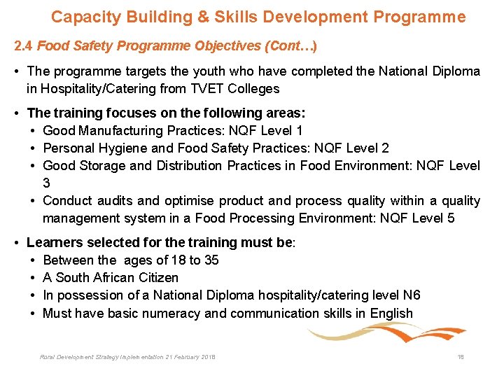 Capacity Building & Skills Development Programme 2. 4 Food Safety Programme Objectives (Cont…) •