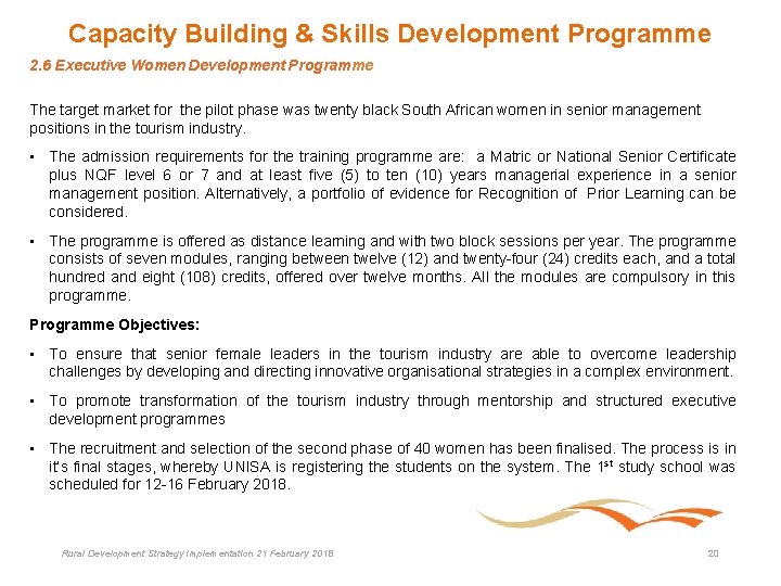 Capacity Building & Skills Development Programme 2. 6 Executive Women Development Programme The target