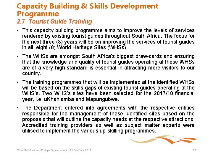 Capacity Building & Skills Development Programme 2. 7 Tourist Guide Training • This capacity