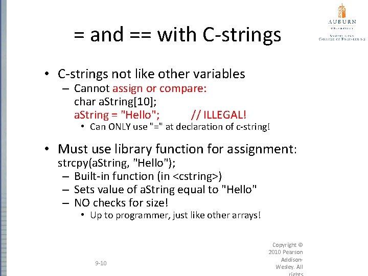 = and == with C-strings • C-strings not like other variables – Cannot assign