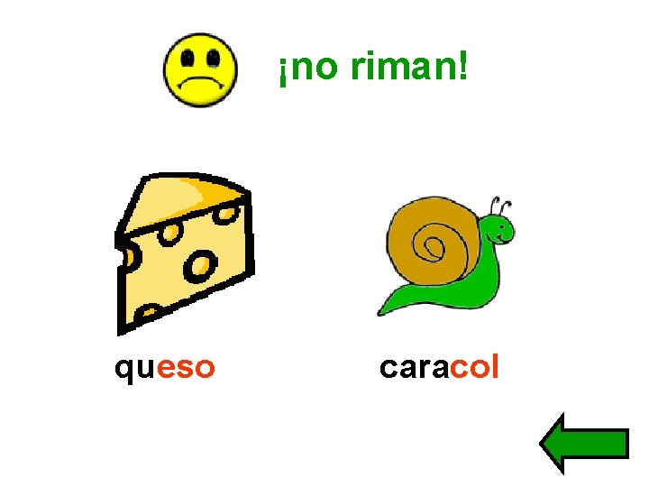 ¡no riman! queso caracol 