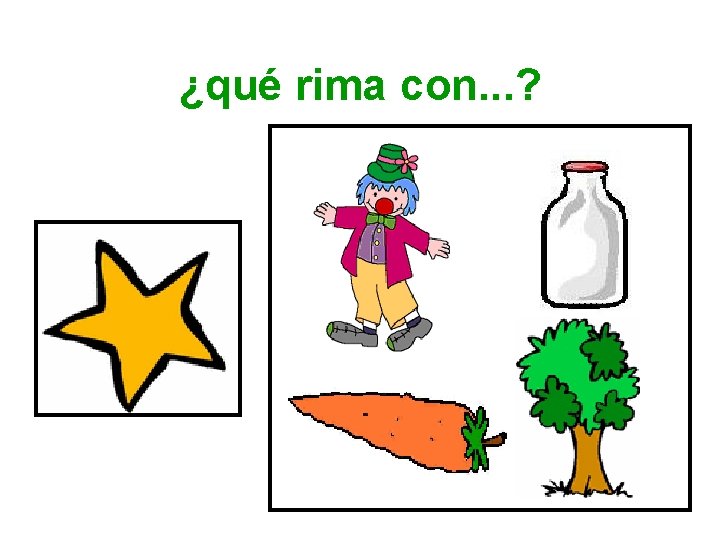 ¿qué rima con. . . ? 