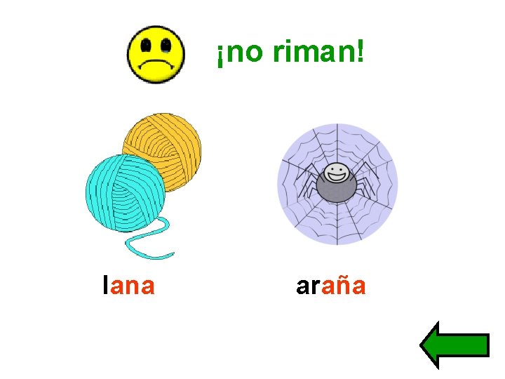 ¡no riman! lana araña 