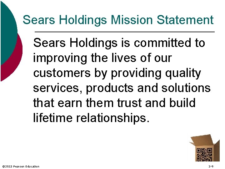 Sears Holdings Mission Statement Sears Holdings is committed to improving the lives of our