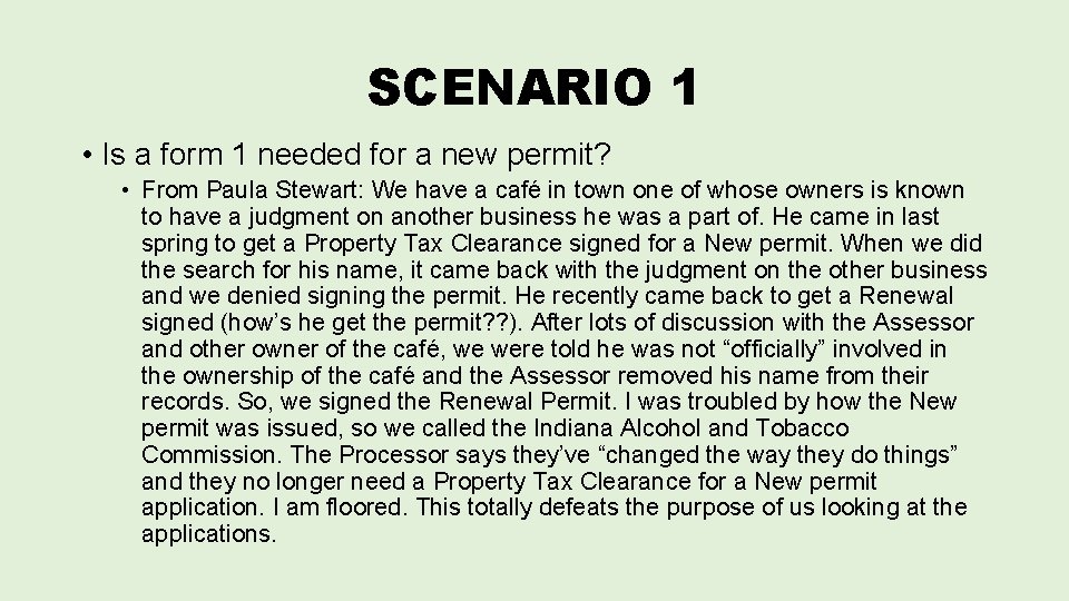 SCENARIO 1 • Is a form 1 needed for a new permit? • From