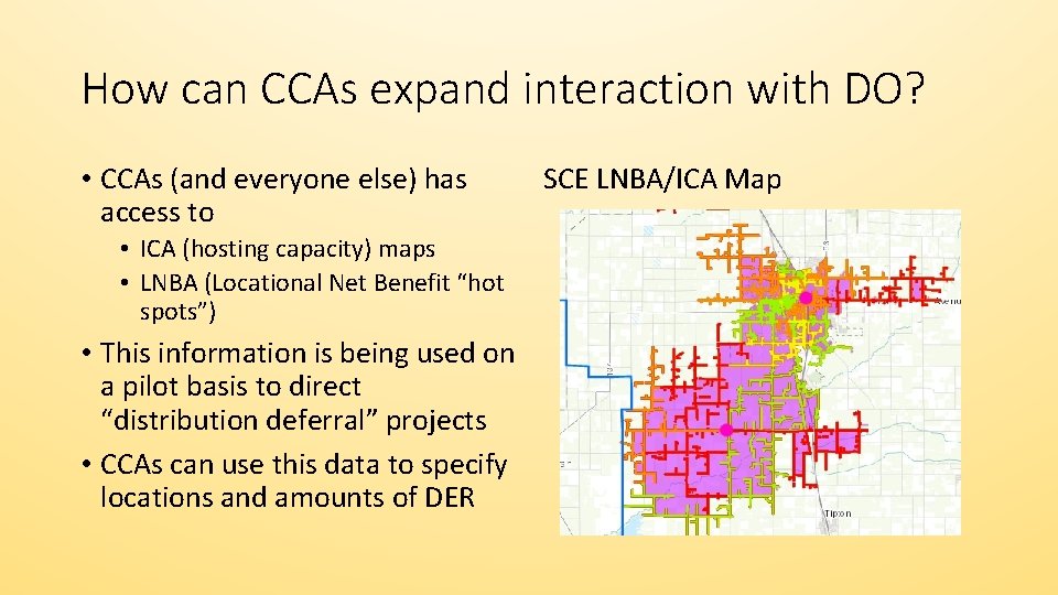 How can CCAs expand interaction with DO? • CCAs (and everyone else) has access