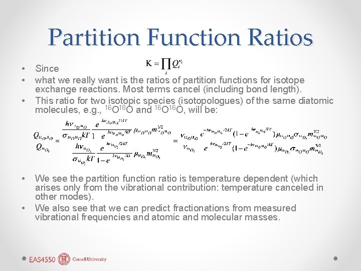 Partition Function Ratios • • • Since what we really want is the ratios
