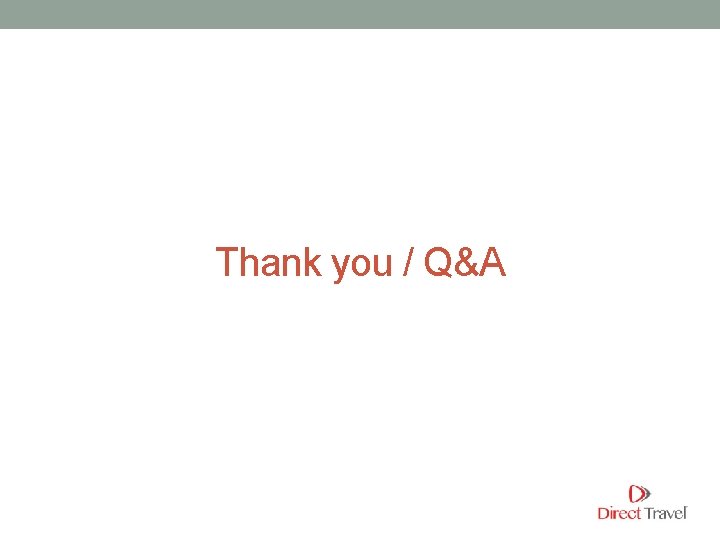 Thank you / Q&A 