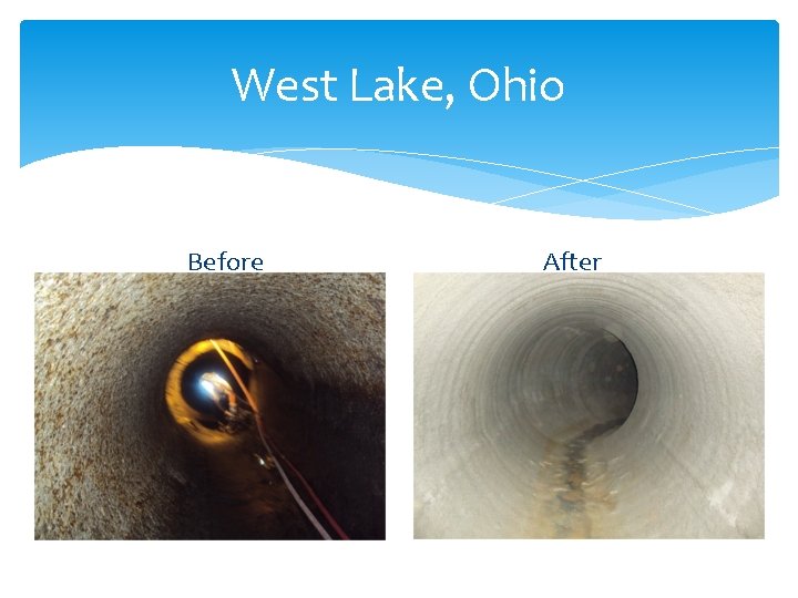 West Lake, Ohio Before After 