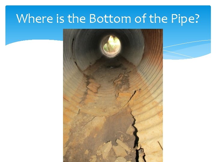 Where is the Bottom of the Pipe? 