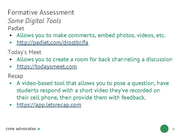 Formative Assessment Some Digital Tools Padlet • Allows you to make comments, embed photos,