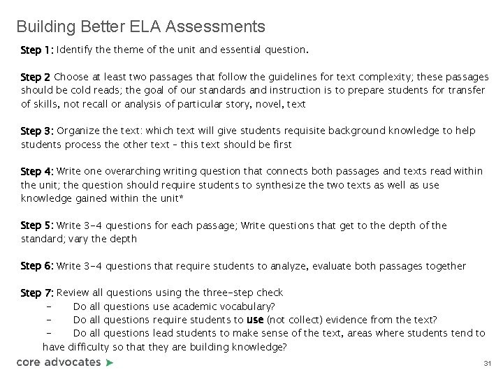 Building Better ELA Assessments Step 1: Identify theme of the unit and essential question.