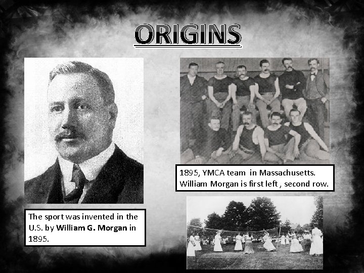 ORIGINS 1895, YMCA team in Massachusetts. William Morgan is first left , second row.