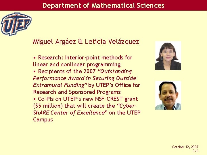 Department of Mathematical Sciences Miguel Argáez & Leticia Velázquez • Research: Interior-point methods for