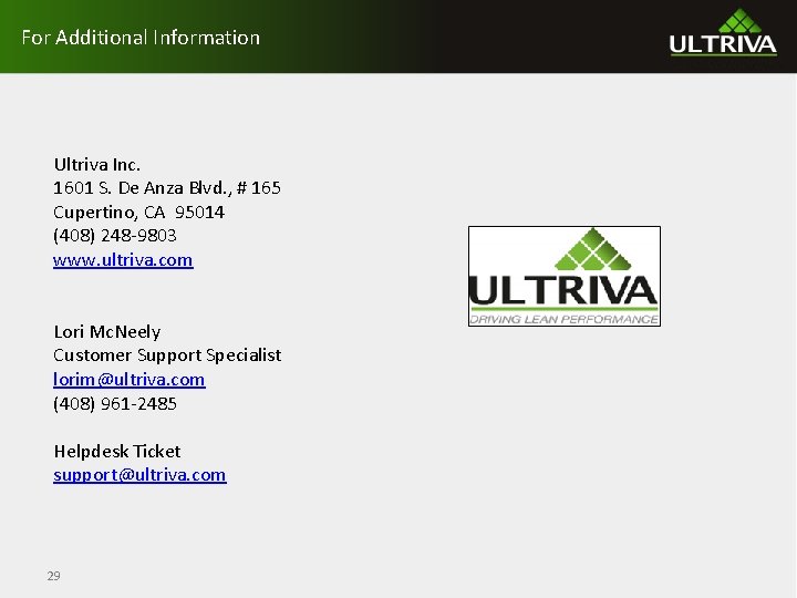 For Additional Information Ultriva Inc. 1601 S. De Anza Blvd. , # 165 Cupertino,