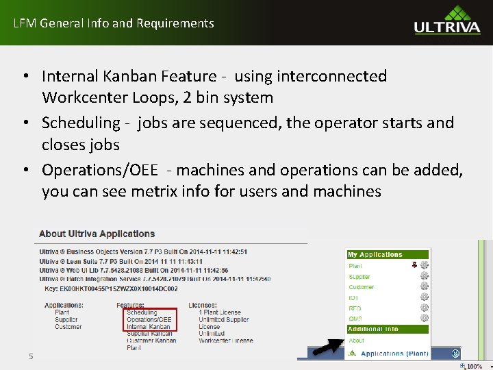 LFM General Info and Requirements • Internal Kanban Feature - using interconnected Workcenter Loops,