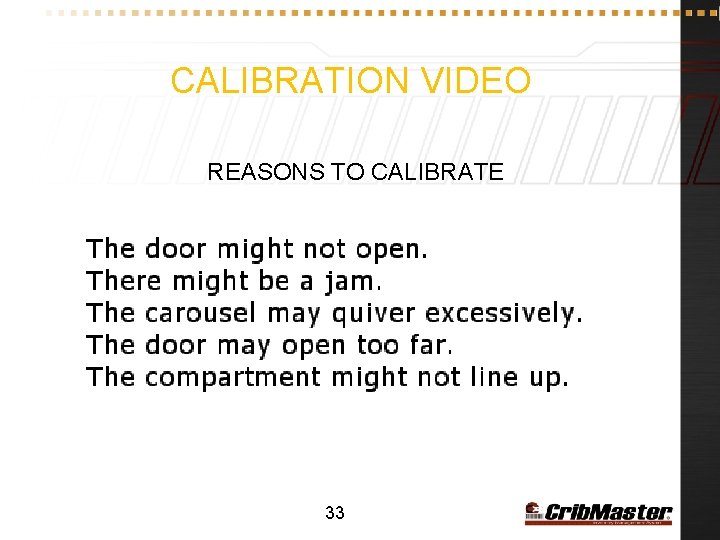CALIBRATION VIDEO REASONS TO CALIBRATE 33 