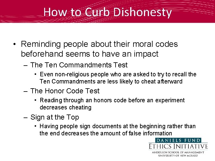 How to Curb Dishonesty • Reminding people about their moral codes beforehand seems to