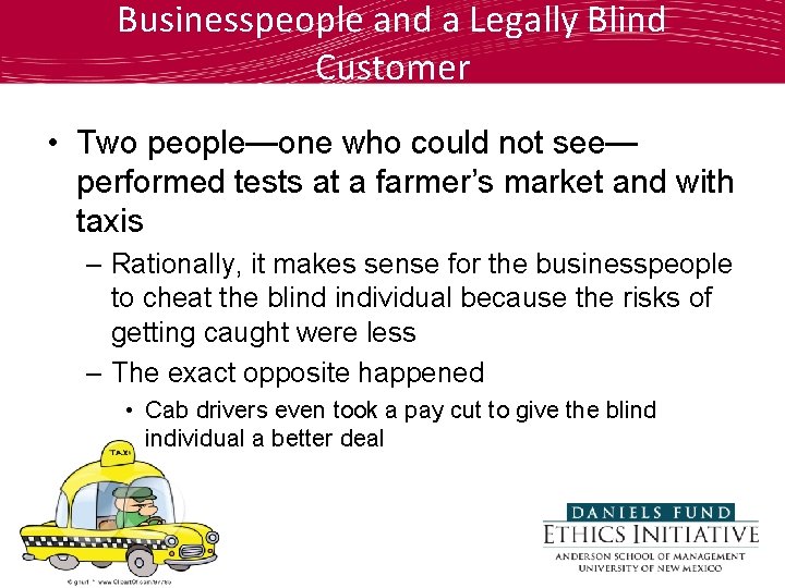 Businesspeople and a Legally Blind Customer • Two people—one who could not see— performed