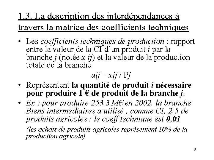 1. 3. La description des interdépendances à travers la matrice des coefficients techniques •