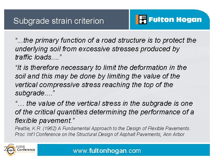 Subgrade strain criterion “. . . the primary function of a road structure is