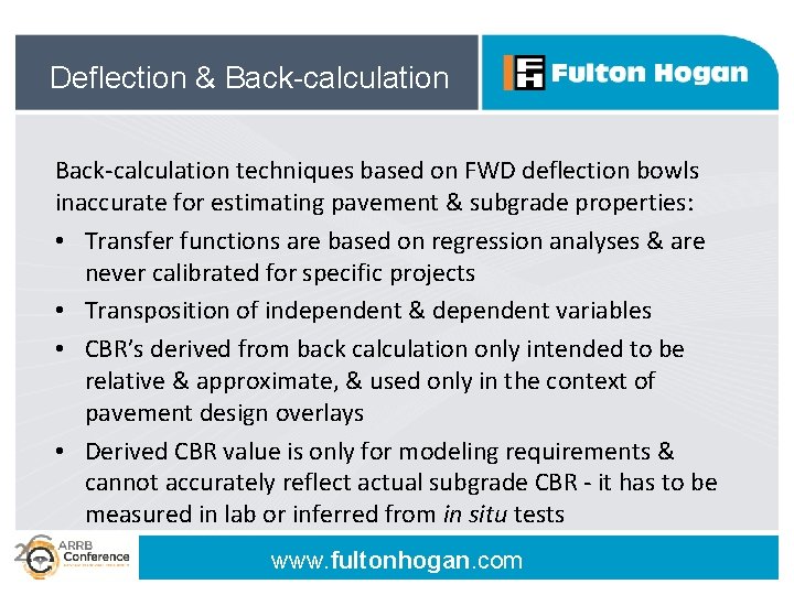 Deflection & Back-calculation techniques based on FWD deflection bowls inaccurate for estimating pavement &