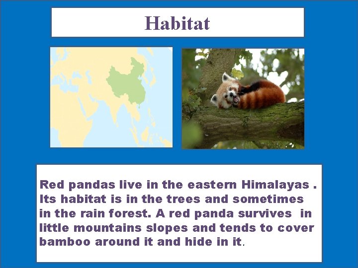 Habitat Map showing where your animal lives http: //faculty. montgomerycoll ege. edu/gyouth/FP_examples/ student_examples/gigi_knell/_i Picture