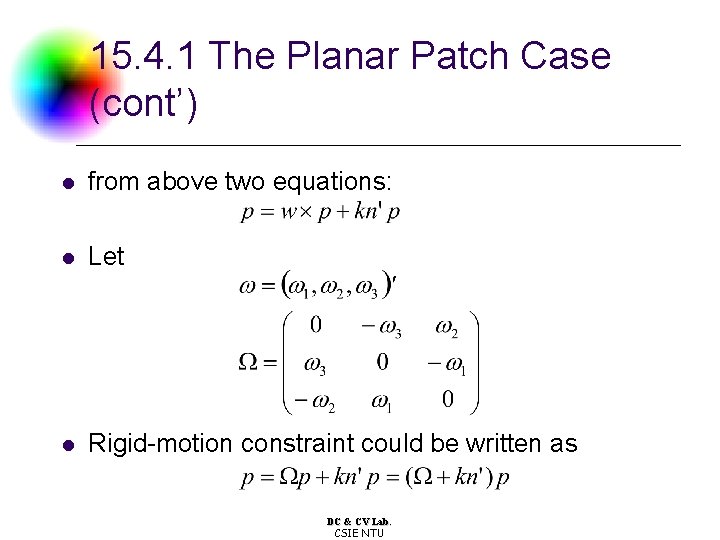 15. 4. 1 The Planar Patch Case (cont’) l from above two equations: l