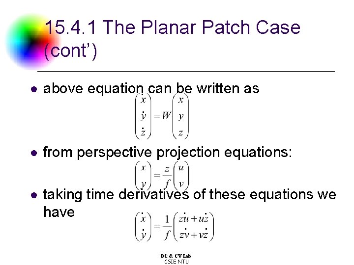 15. 4. 1 The Planar Patch Case (cont’) l above equation. can be written