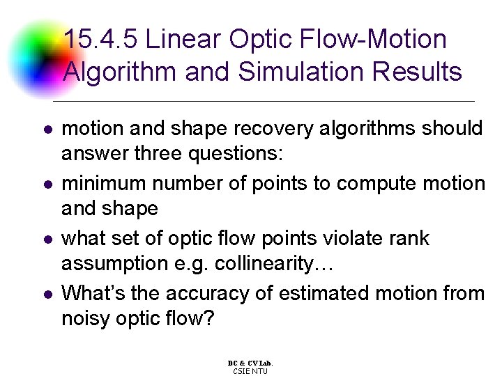 15. 4. 5 Linear Optic Flow-Motion Algorithm and Simulation Results l l motion and