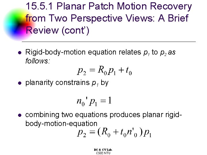 15. 5. 1 Planar Patch Motion Recovery from Two Perspective Views: A Brief Review