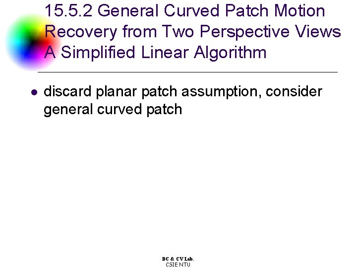 15. 5. 2 General Curved Patch Motion Recovery from Two Perspective Views A Simplified