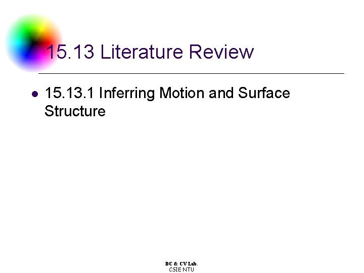 15. 13 Literature Review l 15. 13. 1 Inferring Motion and Surface Structure DC