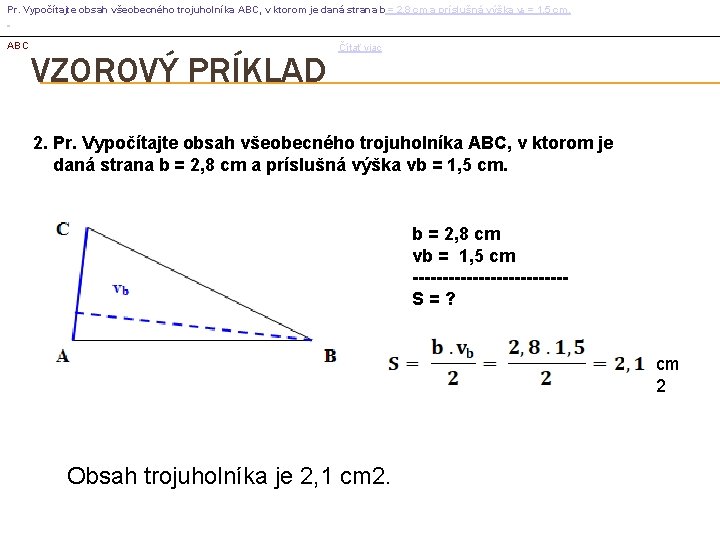Pr. Vypočítajte obsah všeobecného trojuholníka ABC, v ktorom je daná strana b = 2, Pr. Vypočítajte obsah všeobecného trojuholníka ABC, v ktorom je daná strana b = 2,