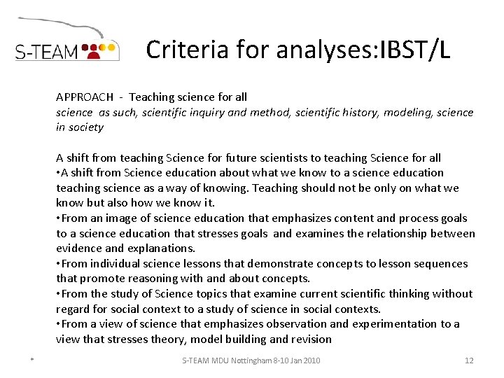 Criteria for analyses: IBST/L APPROACH - Teaching science for all science as such, scientific