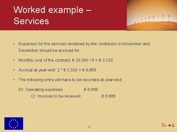 Worked example – Services • Expenses for the services rendered by the contractor in