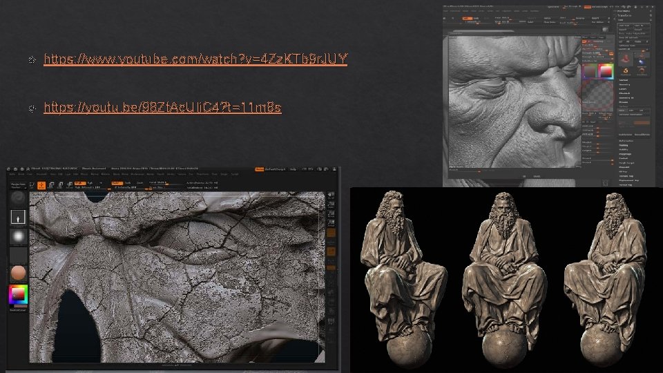  https: //www. youtube. com/watch? v=4 Zz. KTb 9 r. JUY https: //youtu. be/98