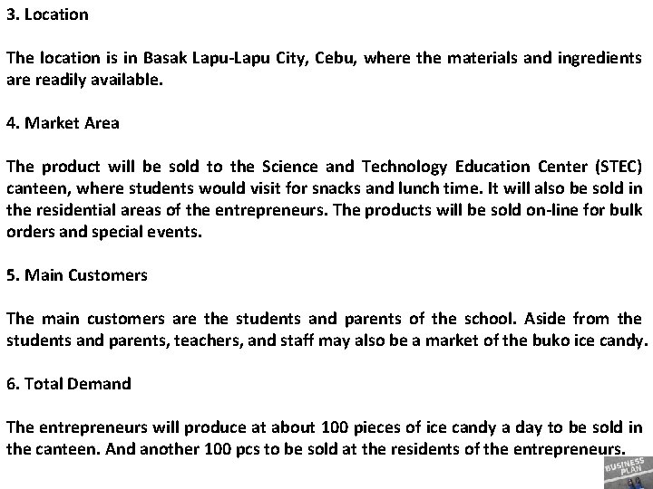 3. Location The location is in Basak Lapu-Lapu City, Cebu, where the materials and