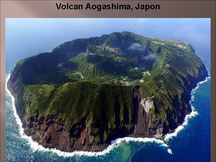 Volcan Aogashima, Japon 11 