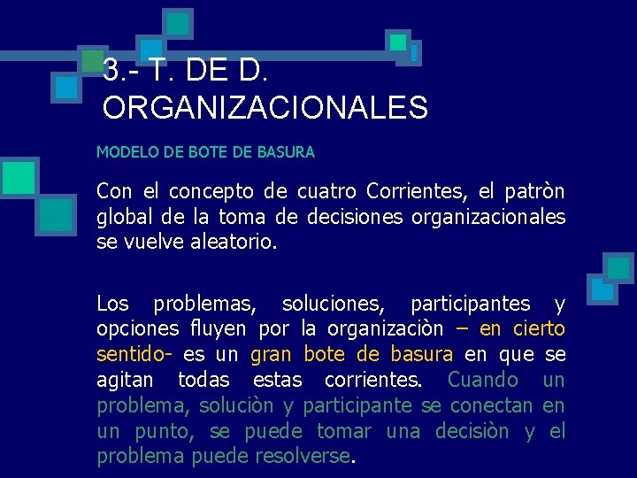 3. - T. DE D. ORGANIZACIONALES MODELO DE BOTE DE BASURA Con el concepto 3. - T. DE D. ORGANIZACIONALES MODELO DE BOTE DE BASURA Con el concepto