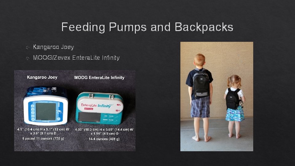 Feeding Pumps and Backpacks Kangaroo Joey MOOG/Zevex Entera. Lite Infinity 