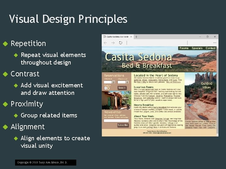 Visual Design Principles Repetition Contrast Add visual excitement and draw attention Proximity Repeat visual