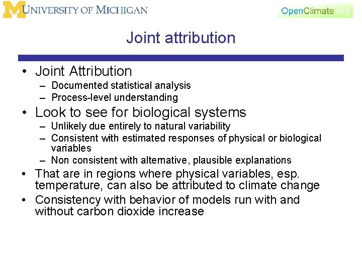 Joint attribution • Joint Attribution – Documented statistical analysis – Process-level understanding • Look