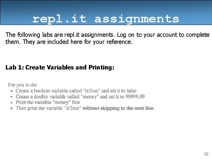 repl. it assignments The following labs are repl. it assignments. Log on to your repl. it assignments The following labs are repl. it assignments. Log on to your