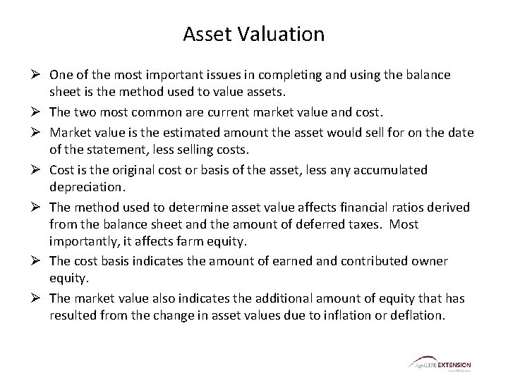 Asset Valuation Ø One of the most important issues in completing and using the