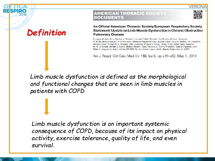 Definition Limb muscle dysfunction is defined as the morphological and functional changes that are