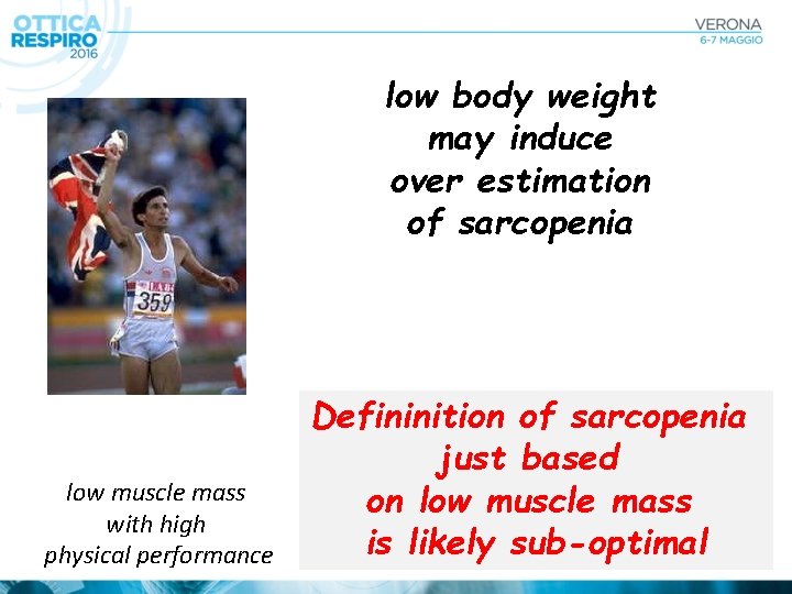 low body weight may induce over estimation of sarcopenia low muscle mass with high