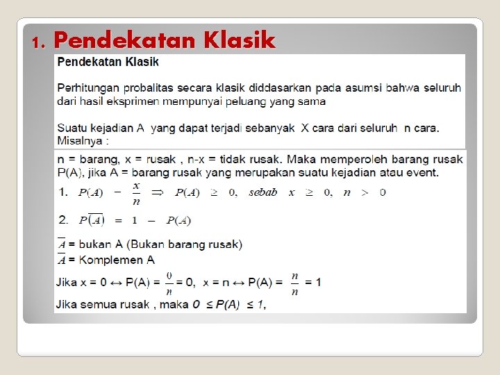 1. Pendekatan Klasik 