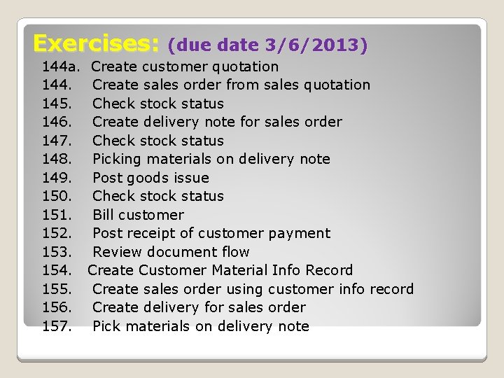 Exercises: 144 a. 144. 145. 146. 147. 148. 149. 150. 151. 152. 153. 154.