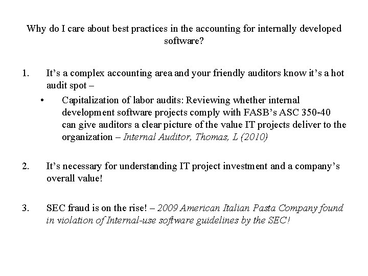 Why do I care about best practices in the accounting for internally developed software?